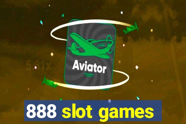 888 slot games