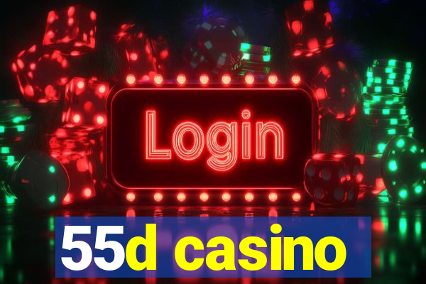 55d casino