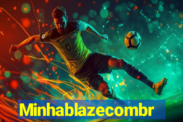 Minhablazecombr