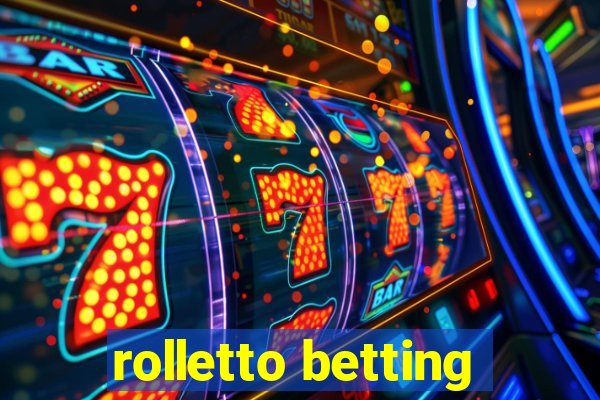 rolletto betting