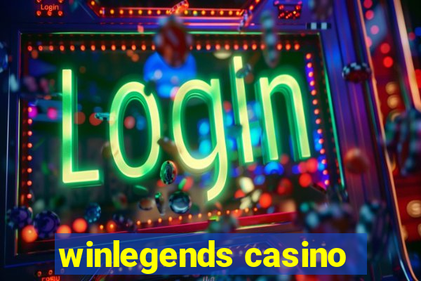 winlegends casino