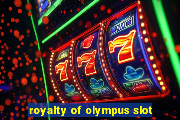 royalty of olympus slot