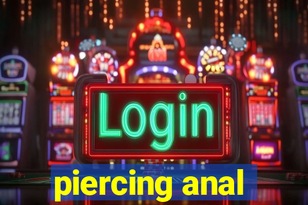 piercing anal