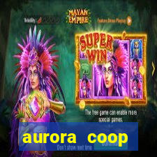 aurora coop trabalhe conosco