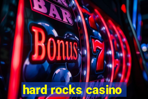 hard rocks casino