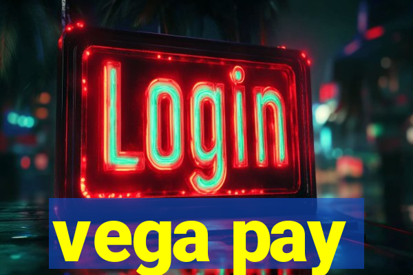 vega pay