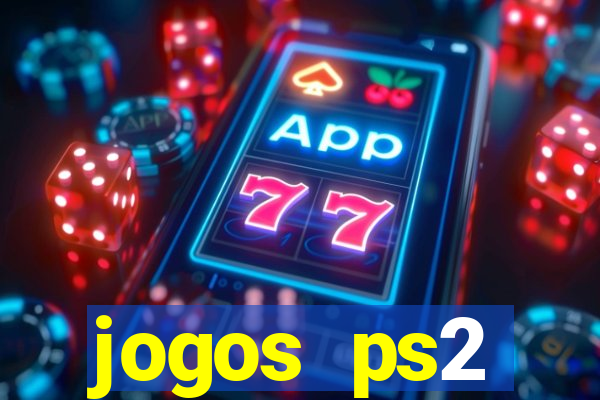 jogos ps2 traduzidos pt br