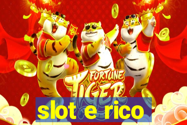 slot e rico