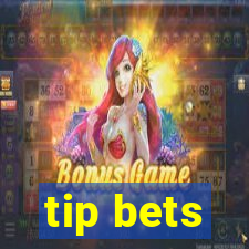 tip bets