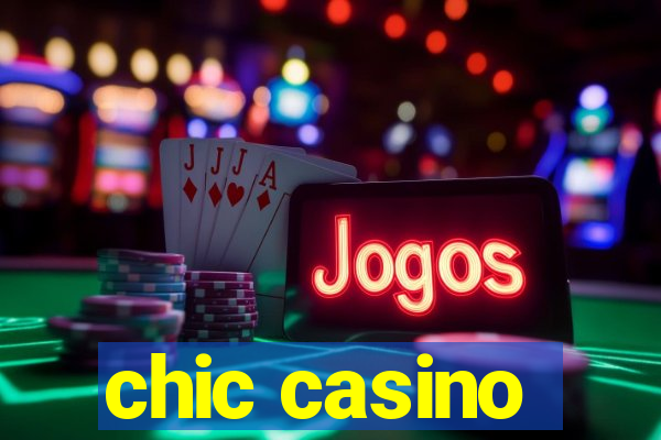 chic casino