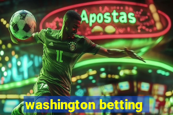 washington betting