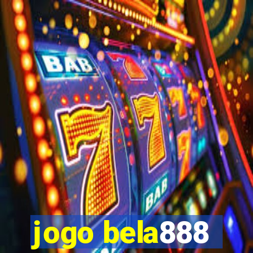 jogo bela888