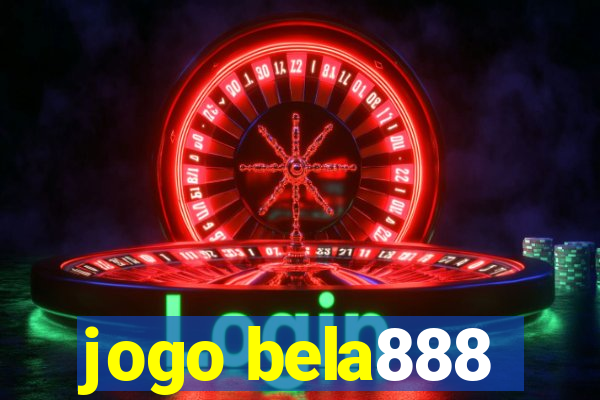 jogo bela888