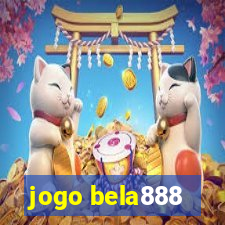 jogo bela888