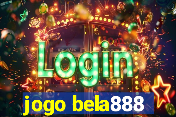 jogo bela888