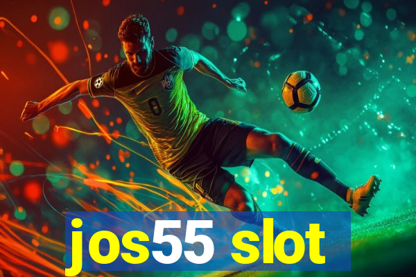 jos55 slot