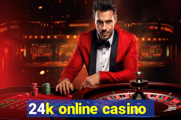 24k online casino