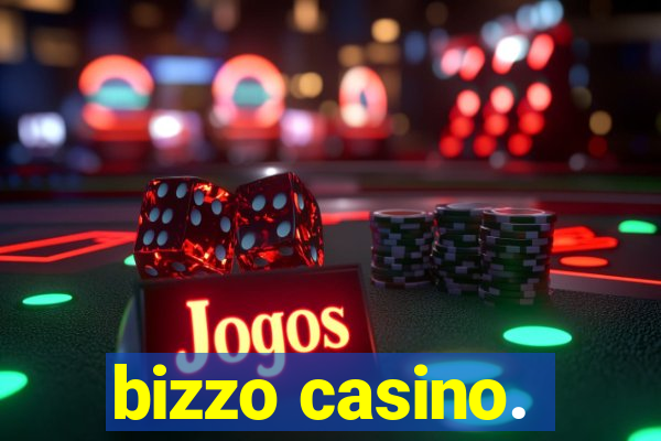 bizzo casino.