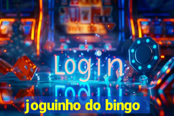 joguinho do bingo