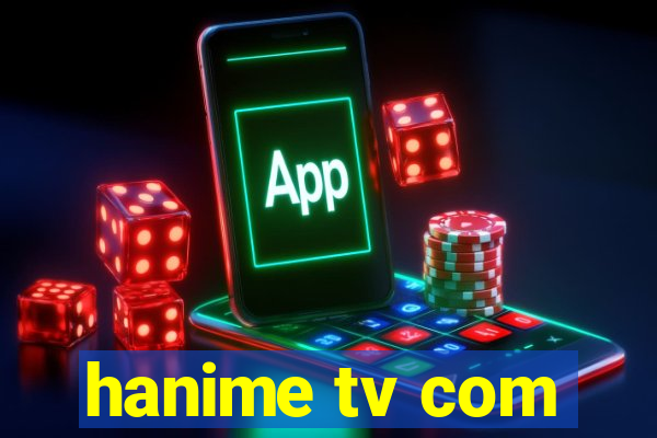 hanime tv com