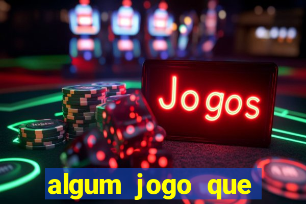 algum jogo que realmente paga