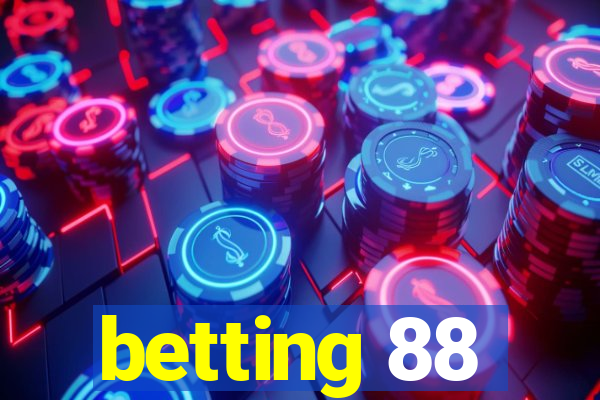 betting 88