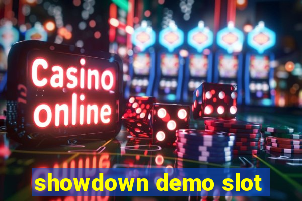 showdown demo slot