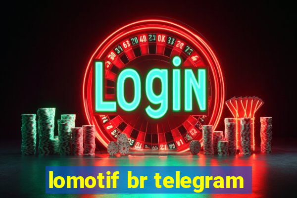 lomotif br telegram