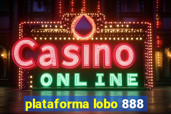 plataforma lobo 888