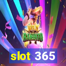 slot 365