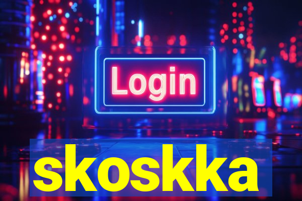 skoskka