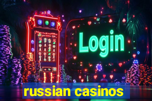 russian casinos