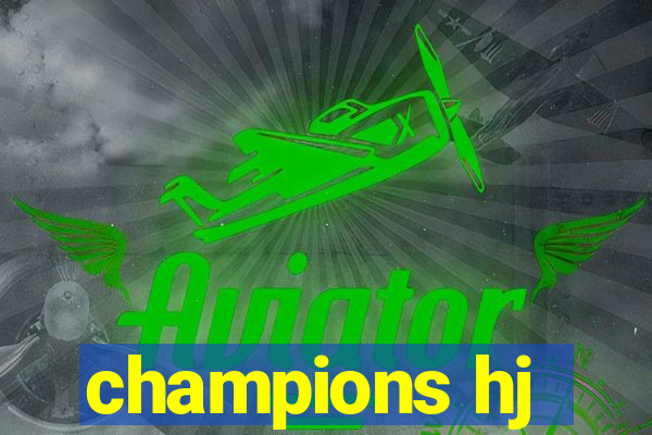 champions hj