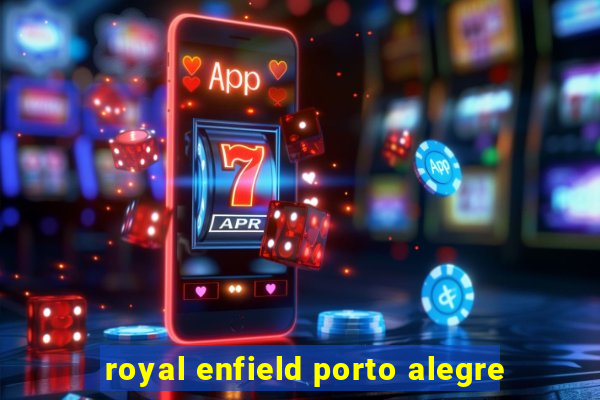 royal enfield porto alegre