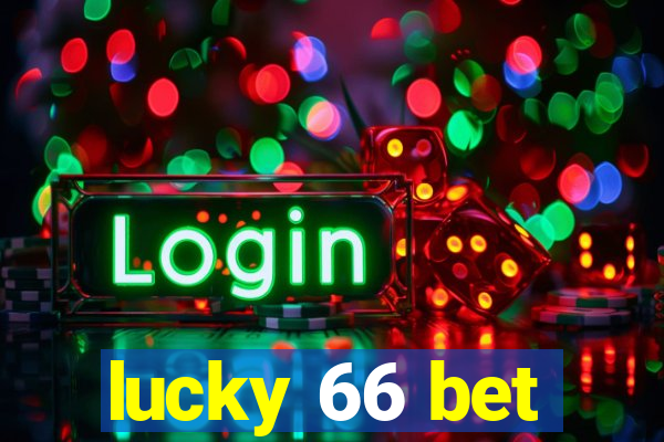 lucky 66 bet