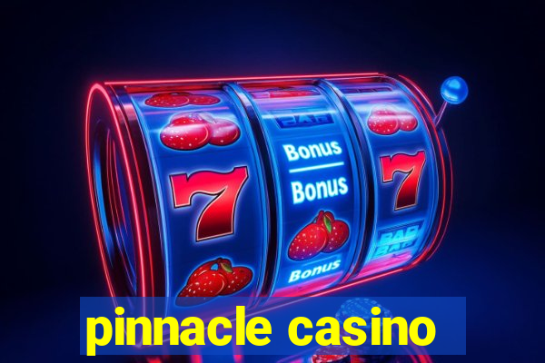 pinnacle casino