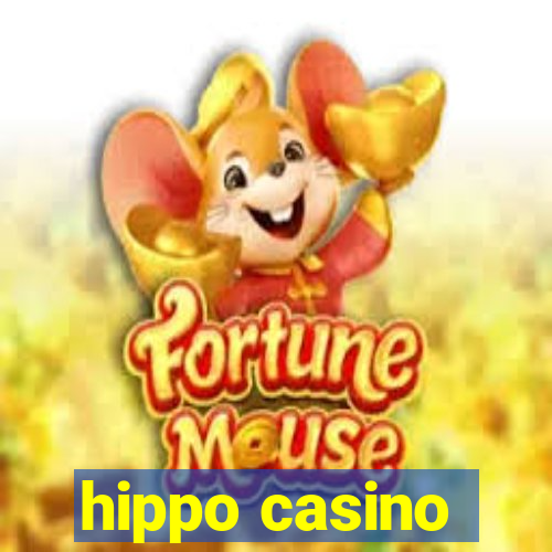 hippo casino