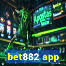 bet882 app