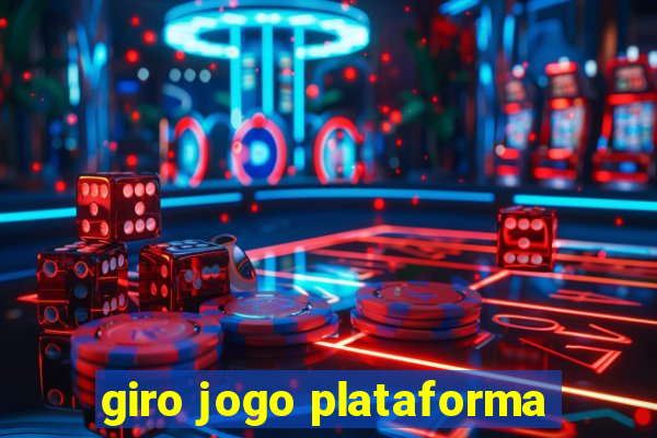 giro jogo plataforma