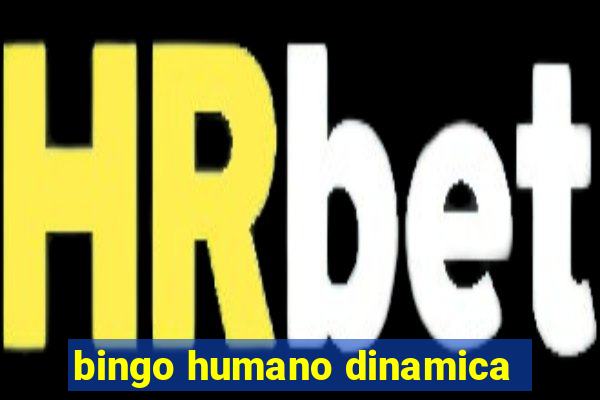 bingo humano dinamica