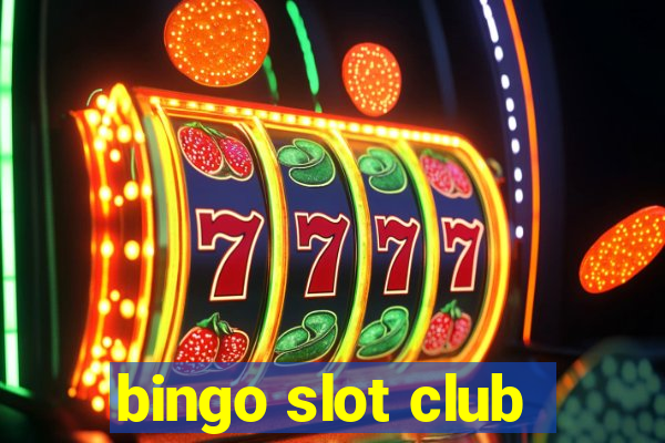 bingo slot club