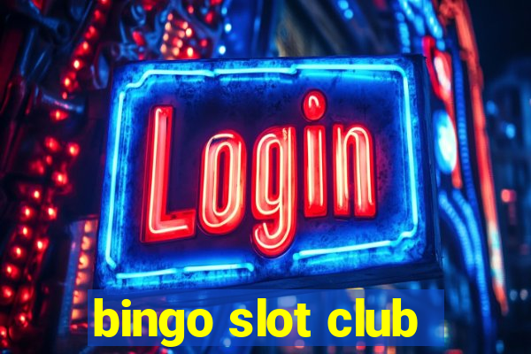 bingo slot club