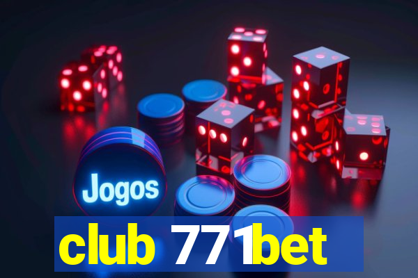 club 771bet