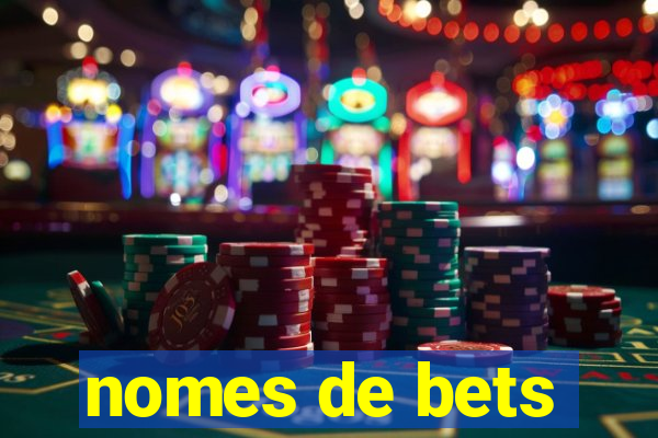 nomes de bets