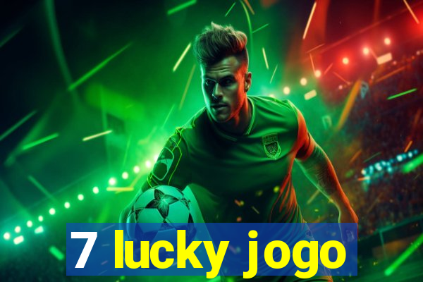 7 lucky jogo