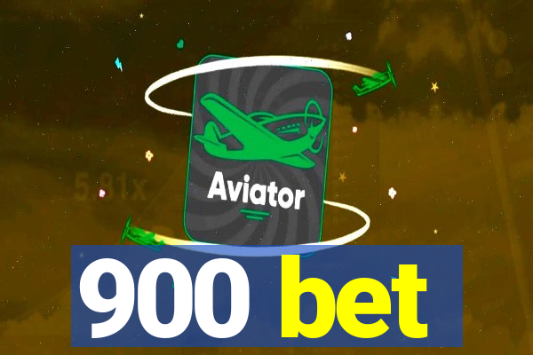 900 bet