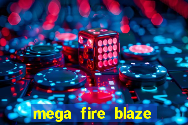 mega fire blaze lucky ball brasileiro