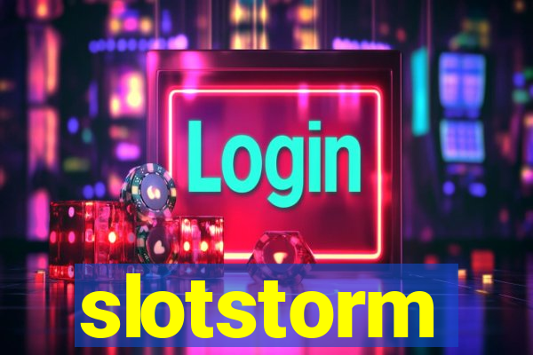 slotstorm