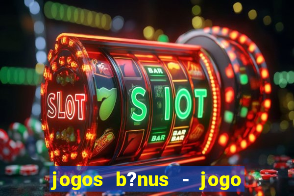 jogos b?nus - jogo de dados