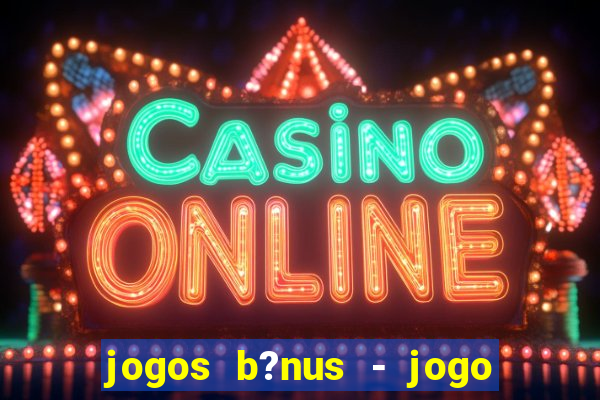 jogos b?nus - jogo de dados